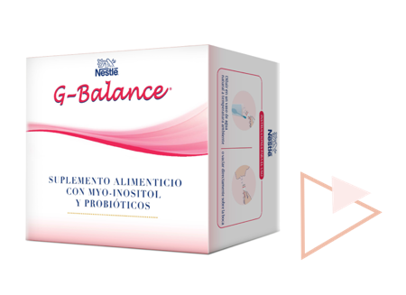 Nestlé® G-Balance. Suplemento alimenticio Myo-Inositol y Probióticos. Para uso en embarazo.